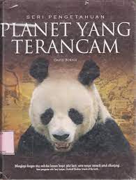 Planet yang terancam / David Burnie; pen. Kandi Sekarwulan; ed. Dwi Kartika Wardhani