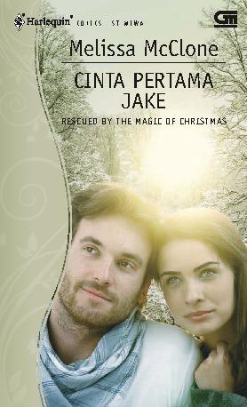 Cinta pertama Jake : Rescued by the magic of Christismas