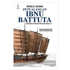 Petualangan ibnu battuta : Seorang musafir muslim abad-14