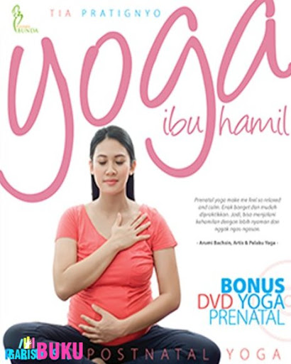 Yoga ibu hamil plus : Posnatal yoga