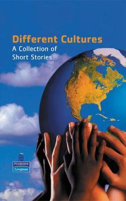 Different cultures : a collection of short stories