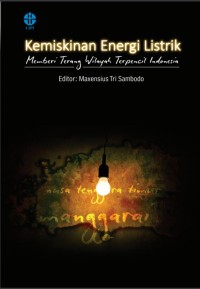 Kemiskinan energi listrik : memberi terang wilayah terpencil Indonesia