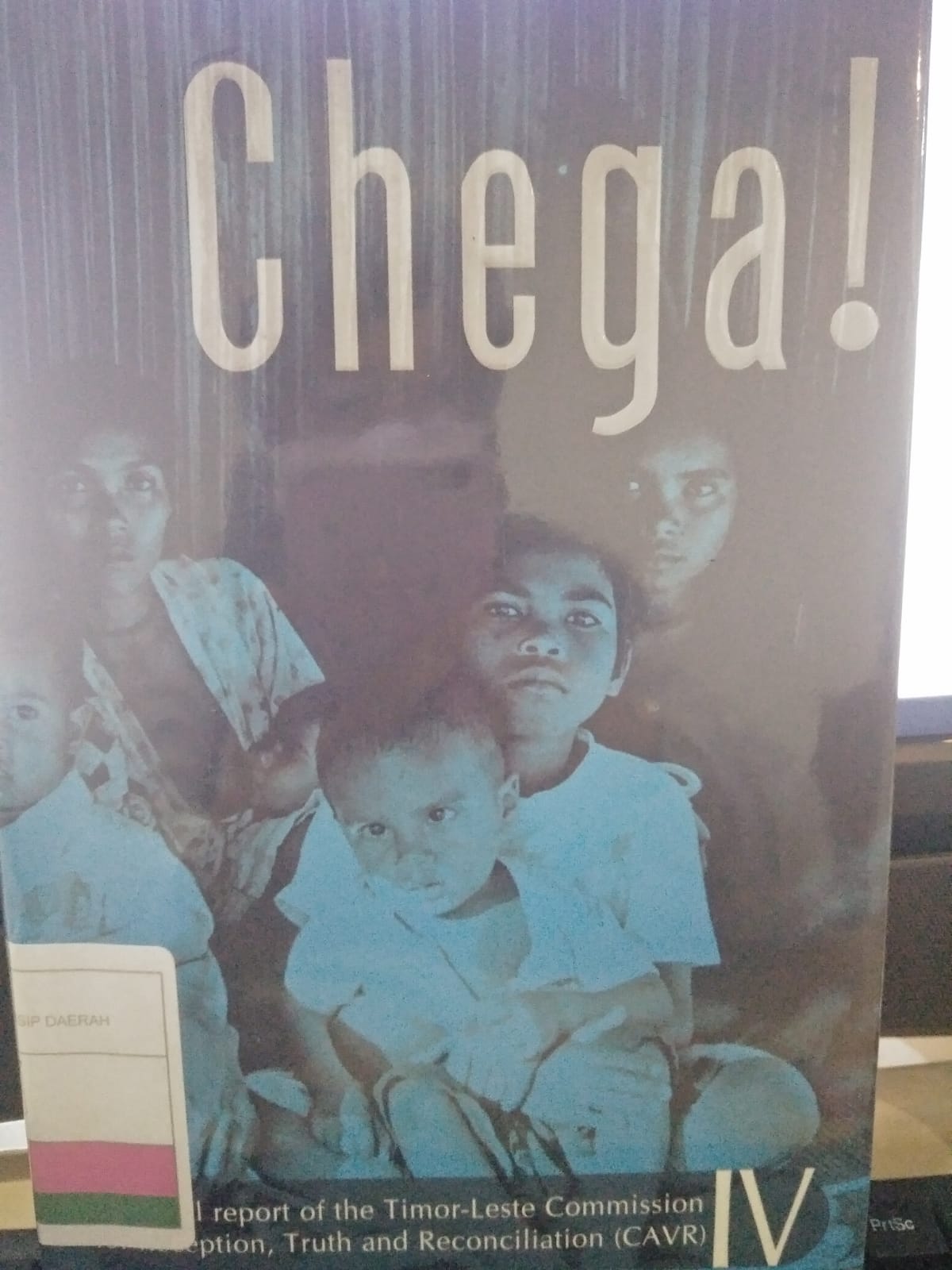 Chega! : The final report of the Timor-Leste Commision for Reception, Truth and Reconcilation (CAVR) Vol. 4