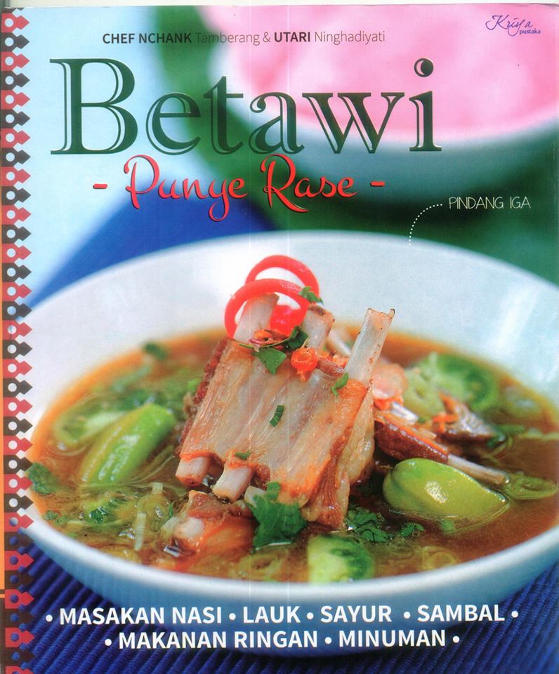 Betawi punye rase / Chef Nchank Tambereng, Utari Ninghadiyati