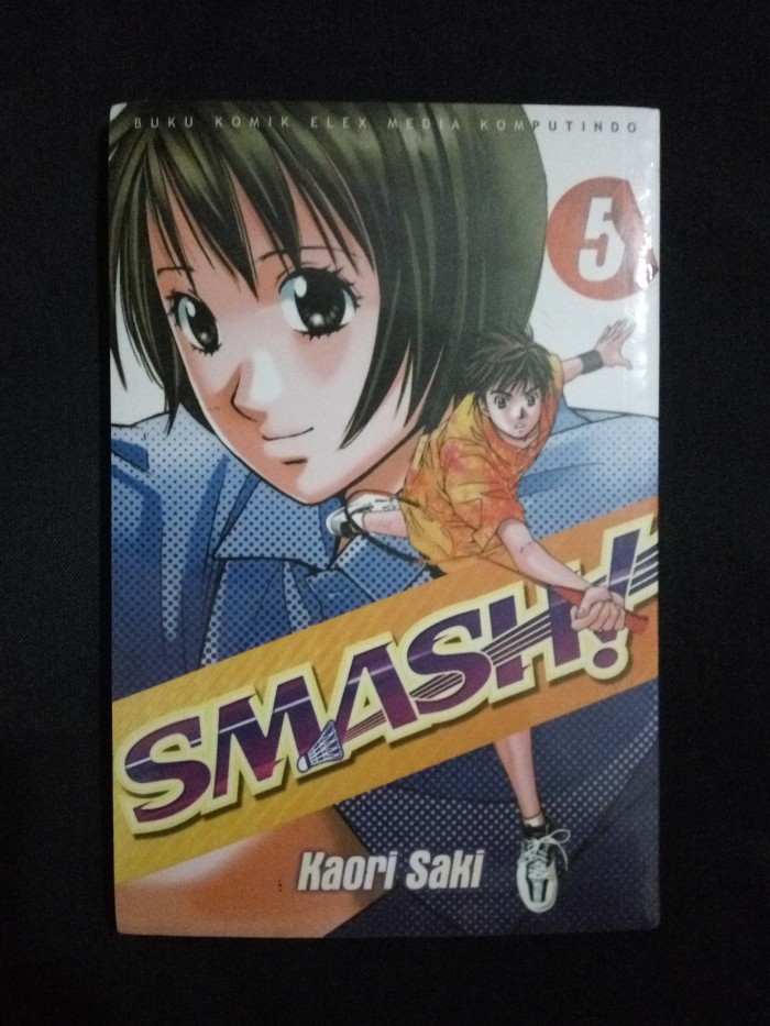 Smash! vol. 5 / Kaori Saki ; penerjemah : Melinda ; editor : Nia Ikasary