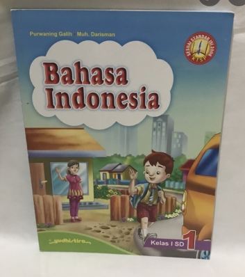 Bahasa Indonesia :  Kelas I SD / Purwaning Galih, Muh. Darisman