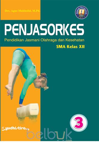 Penjasorkes 3 : SMK kelas XII