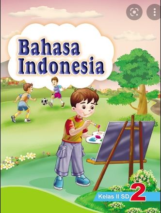 Bahasa Indonesia : Kelas II SD