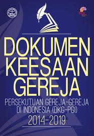 Dokumen Keesaan Gereja : Persekutuan Gereja-Gereja di Indonesia (DKG-PGI) 2014-2019