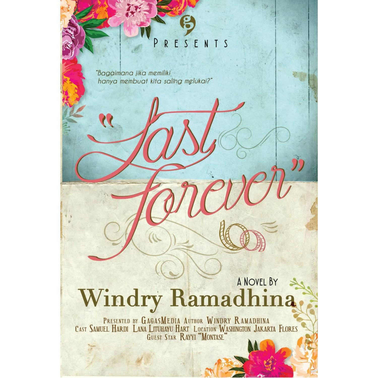 Last Forever / Windry Ramadhina ; editor, Jia Effendie