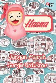 Hasna : Jangan Marah Surga Untukmu