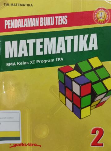 Pendalaman buku teks matematika 2 : SMA Kels XI Program IPA