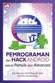 Pemrograman dan hack android untuk pemula dan advanced