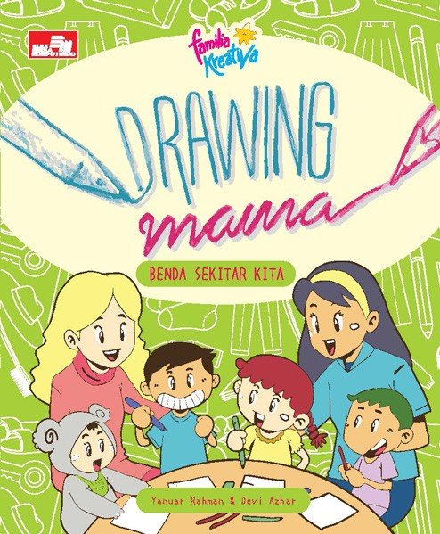 Drawing Mama : Benda Sekitar Kita