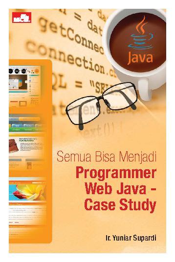 Semua bisa menjadi programmer Web Java : case study