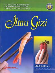 Ilmu Gizi : SMK Kelas X