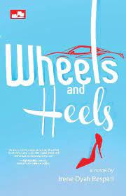 Wheels and Heels / Irene Dyah Respati