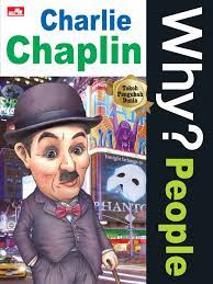Why? People :  Charlie Chapli / Chanseok Seo ; Alih Bahasa : Endah Nawang Novianti