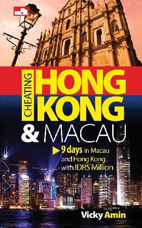 Cheating Hong Kong & Macau : 9 days in Macau and Hong Kong with IDR5 Million
