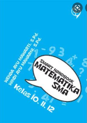 Smart handbook matematika SMA kelas 10, 11, 12