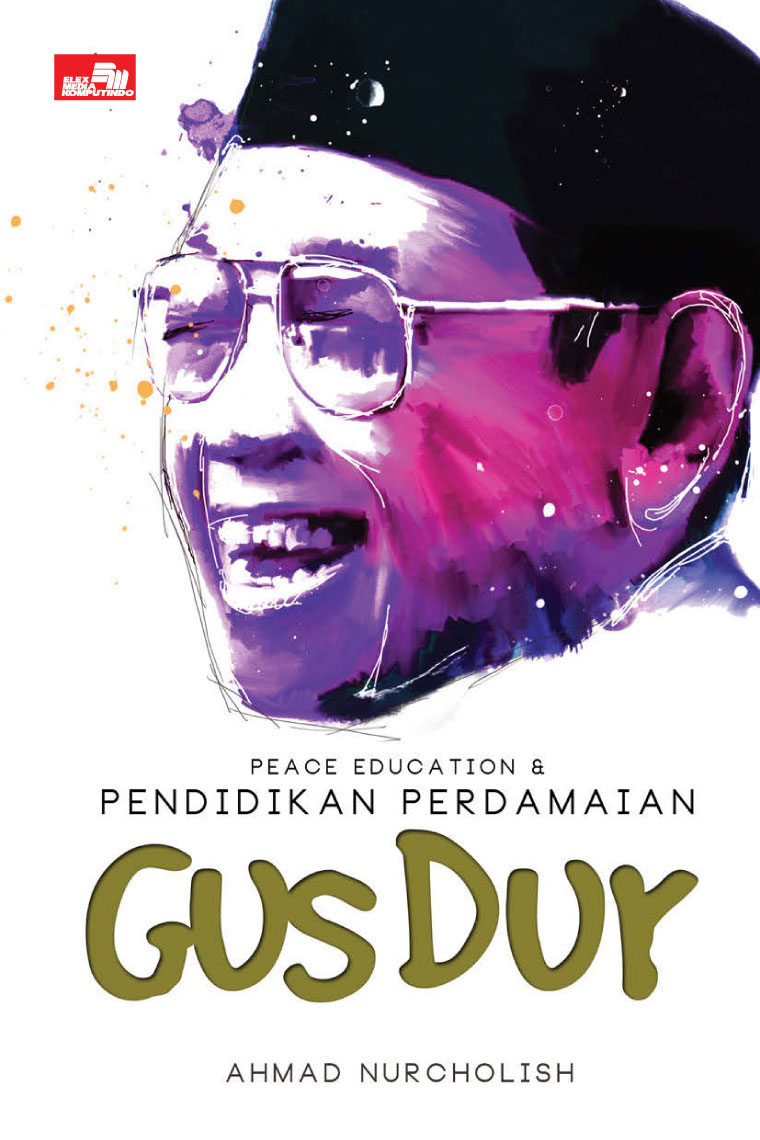 Peace education dan pendidikan perdamaian Gus Dur