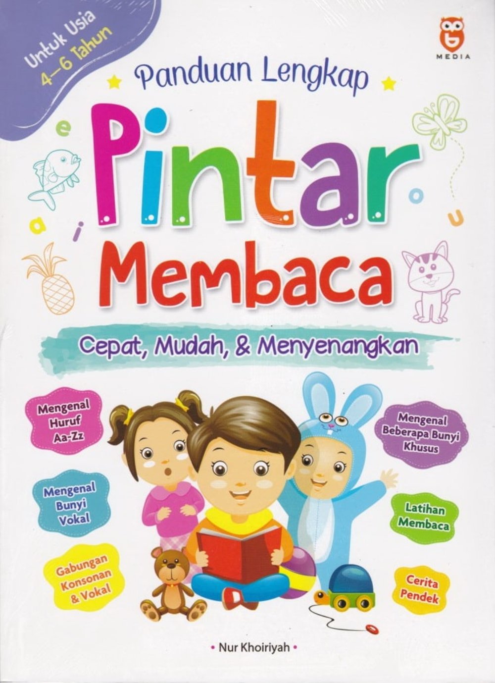Panduan Lengkap Pintar Membaca : Cepat, Mudah, & Menyenangkan