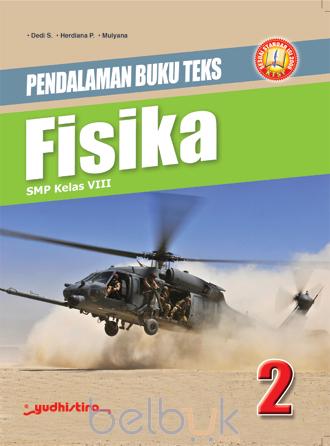 Pendalaman Buku Teks Fisika 2 : SMP Kelas VIII