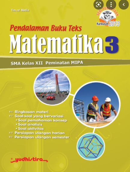 Pendalaman buku teks matematika 3 : SMA Kelas XII Peminatan MIPA