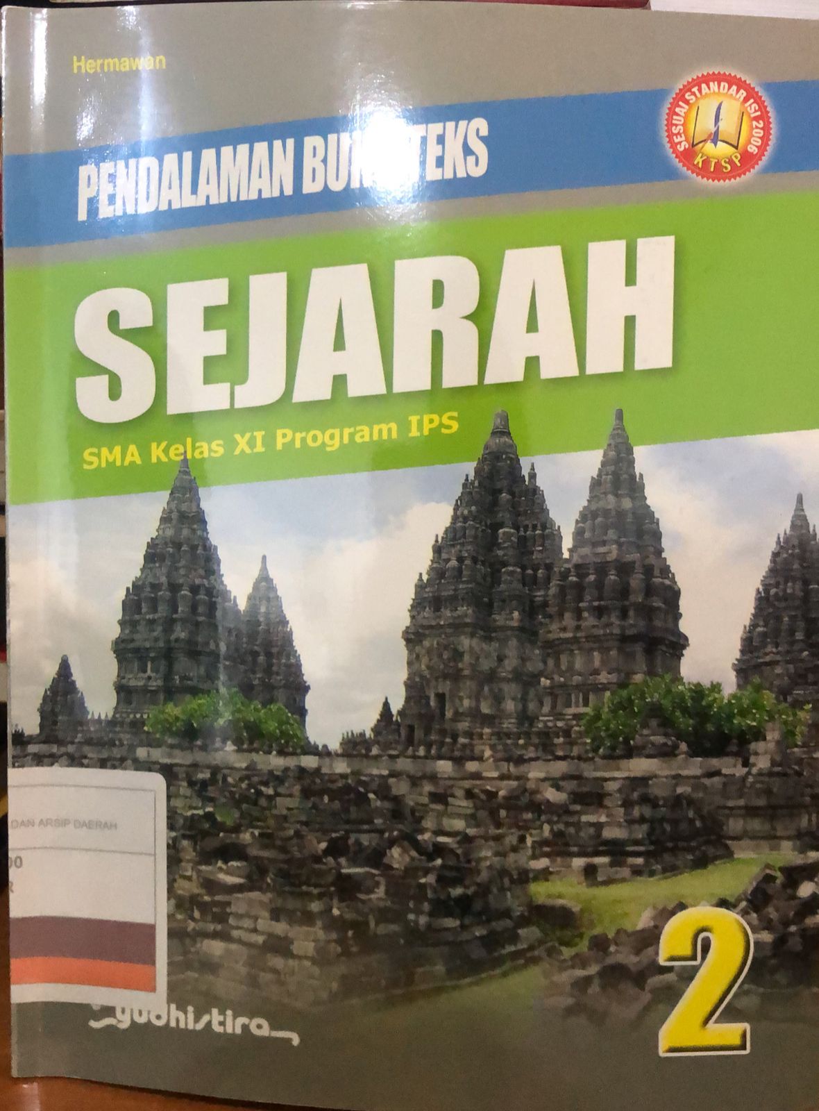 Pendalaman Buku Teks Sejarah 2 : SMA Kelas XI Program IPS