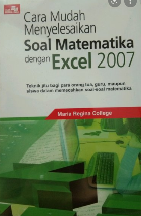Cara mudah menyelesaikan soal matematika dengan excel 2007