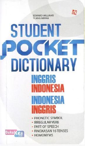 Student Pocket Dictionary : Inggris Indonesia, Indonesia Inggris