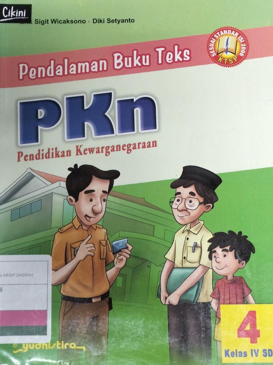 Pendalaman Buku Teks PKn 4 : Kelas IV SD