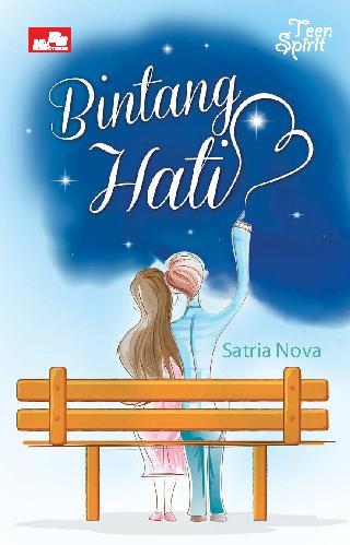 Bintang Hati / Satria Nova ; editor, Pradita Seti Rahayu