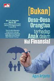 Bukan Dosa-Dosa Orangtua terhadap Anak dalam Hal Finansial