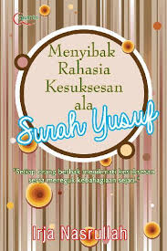 Menyibak rahasia kesuksekan ala surah Yusuf