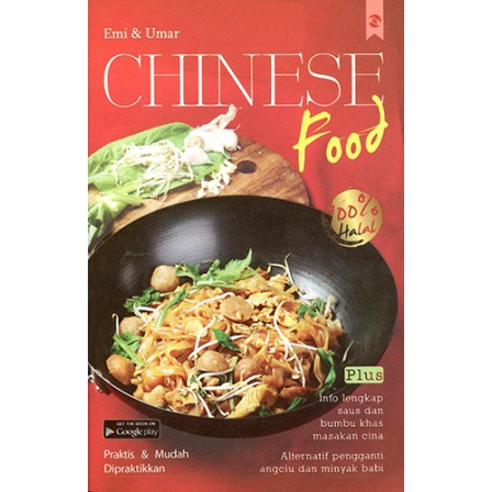 Chinese food 100% halal / Emy, Umar ; Editor. Radina Amalia, Gayu Nuringati