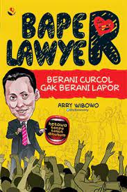 Baper Lawyer : Berani Curcol Gak Berani Lapor