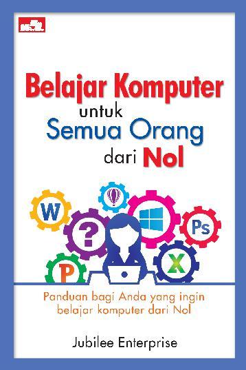 Belajar komputer untuk semua orang dari nol