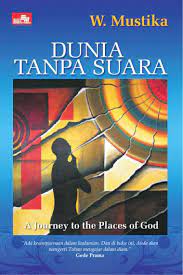 Dunia tanpa suara : a journey to the places of God