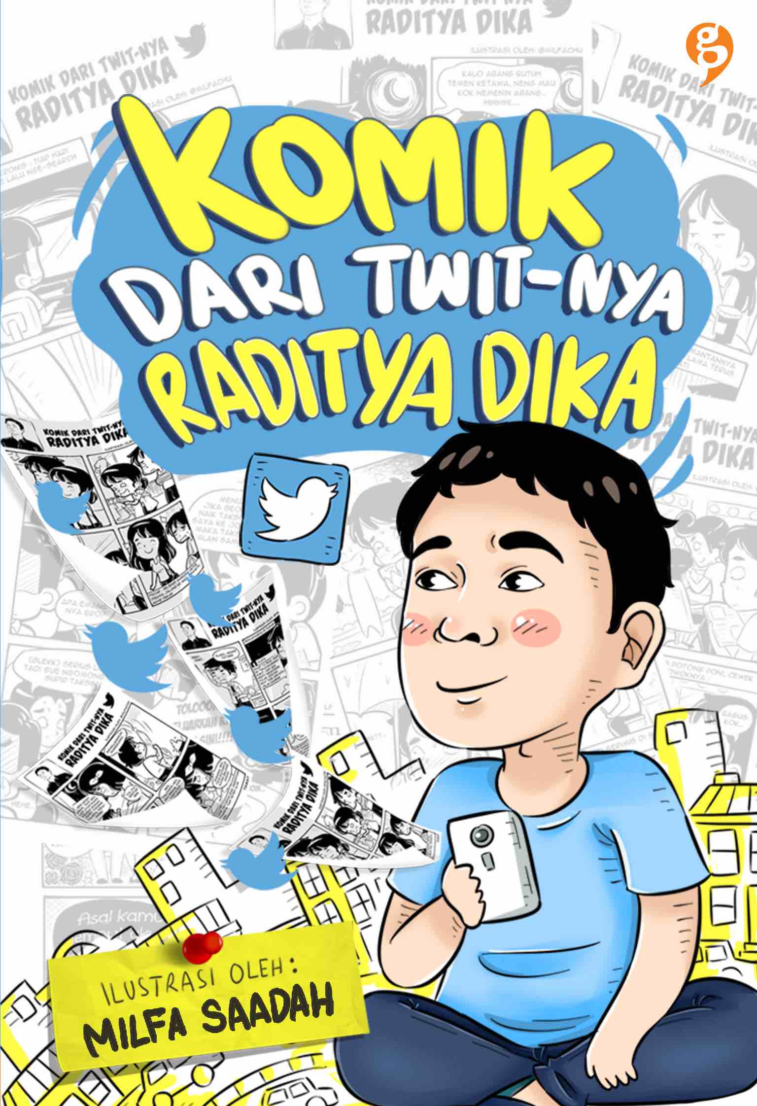 Komik Dari Twit-nya Raditya Dika / Raditya Dika ; editor, Resita Wahyu Febiratri