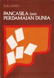 Pancasila Dan Perdamaian Dunia (Sebuah Kumpulan Pidato)