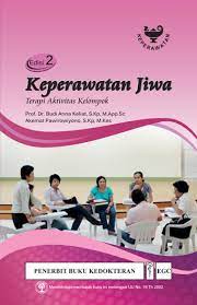 Keperawatan Jiwa : Terapi Aktivitas Kelompok = Edisi 2