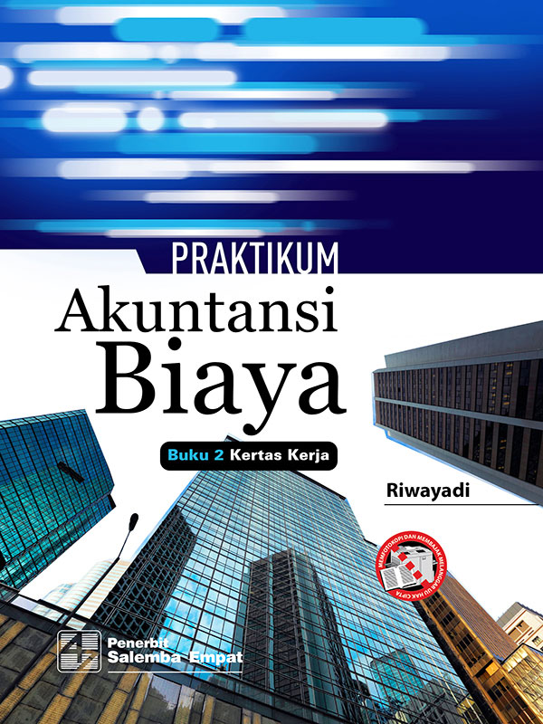 Praktikum akuntansi biaya : Buku 2 (Kertas kerja)