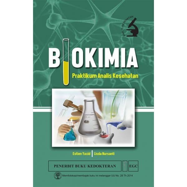 Biokimia :  Praktikum Analis Kesehatan / Estien Yazid & Lisda Nursanti ; editor, M. Redho Nirwanto