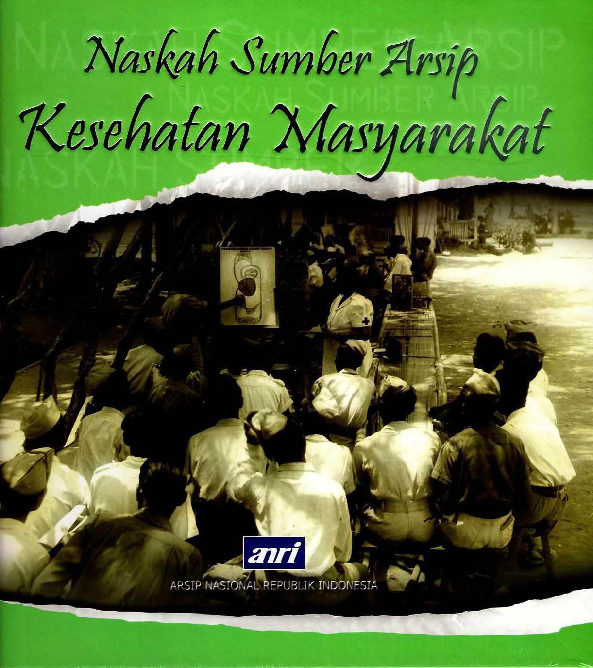 Naskah sumber arsip kesehatan masyarakat
