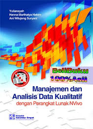Manajemen dan Analisis Data Kualitatif dengan Perangkat Lunak NVivo / Yuliansyah, Hanna Marthatya Hakim, Ani Wilujeng Suryani ; editor, Maryani
