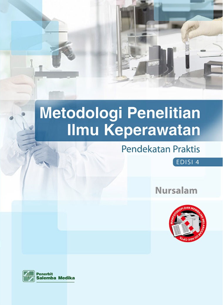 Metodologi penelitian ilmu keperawatan :  pendekatan praktis  edisi 4 / Nursalam