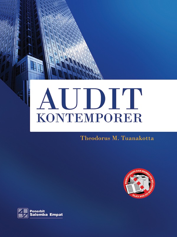 Audit Kontemporer / Theodorus M. Tuanakotta ; editor, Ema Sri Suharsi