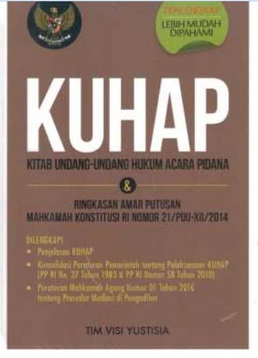 KUHAP kitab undang-undang hukum acara dan ringkasan amar putusan Mahkamah Konstitusi RI nomor 21/PUU-XII/2014