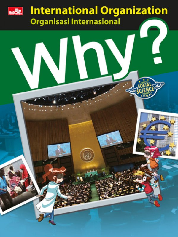 Why? International Organization - Organisasi Internasional